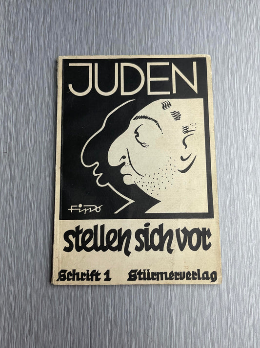 GERMAN WW2 1934 "JUDEN STELLEN SICH VOR" JULIUS STREICHER ANTI-SEMITIC BOOK W/ "FIPS" CARTOONS